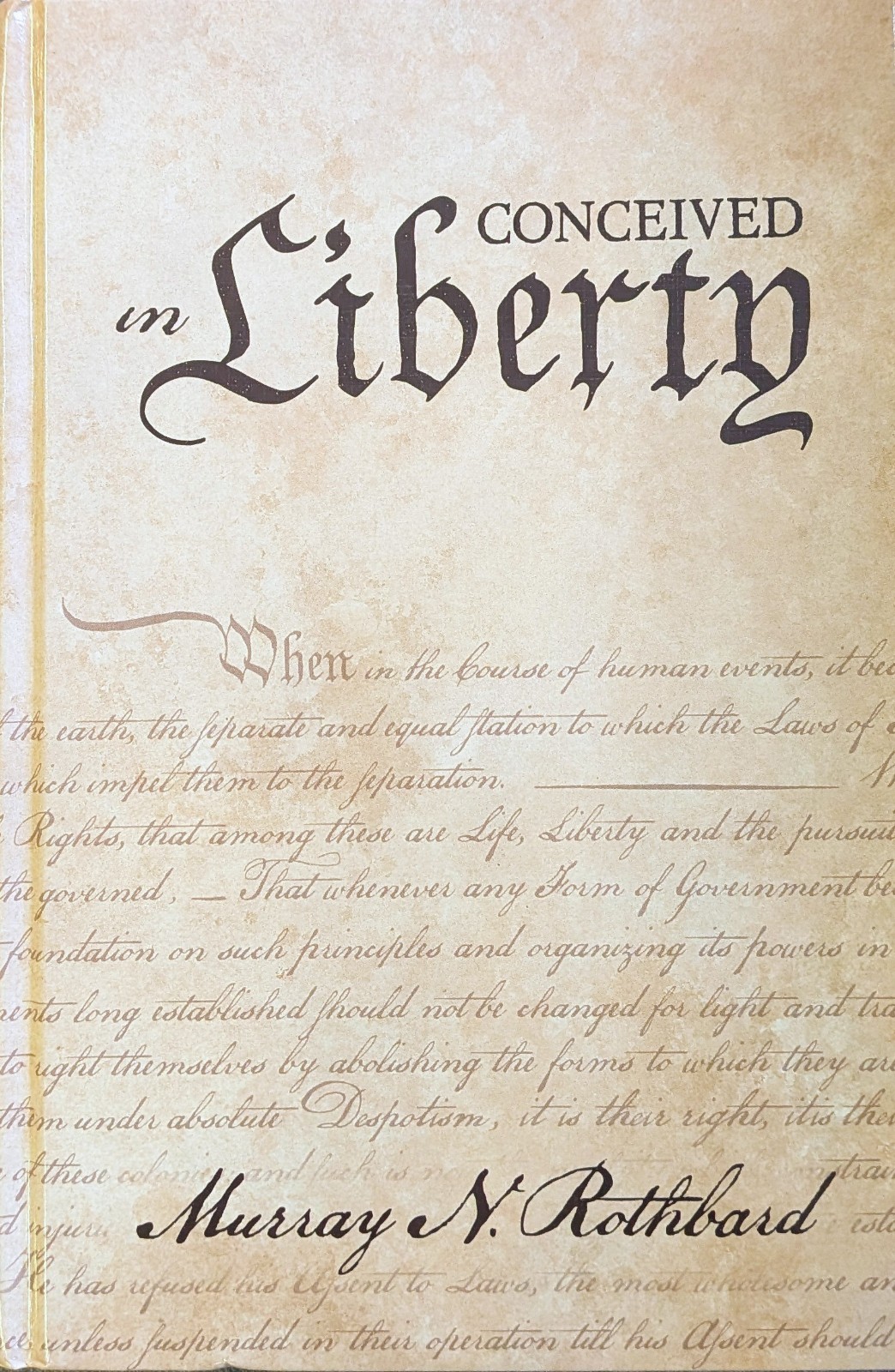 Conceived in Liberty Volumes #1-4 in 1 Book HC by Murray N Rothbard